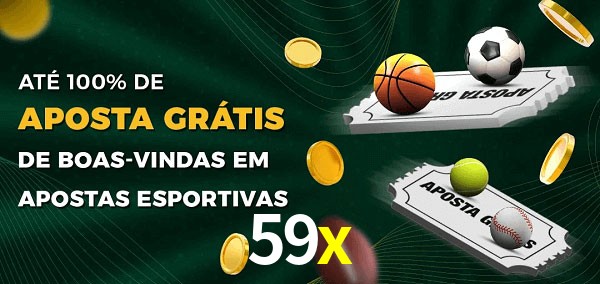 59x Ate 100% de Aposta Gratis